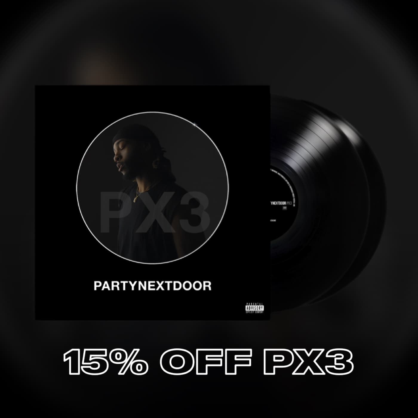 PARTYNEXTDOOR 3, Vinyl Promo