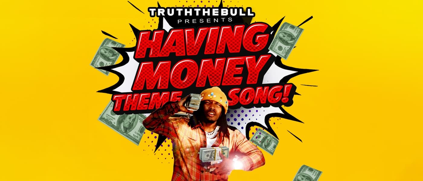 Having Money Theme Song, DSP / Social Banner