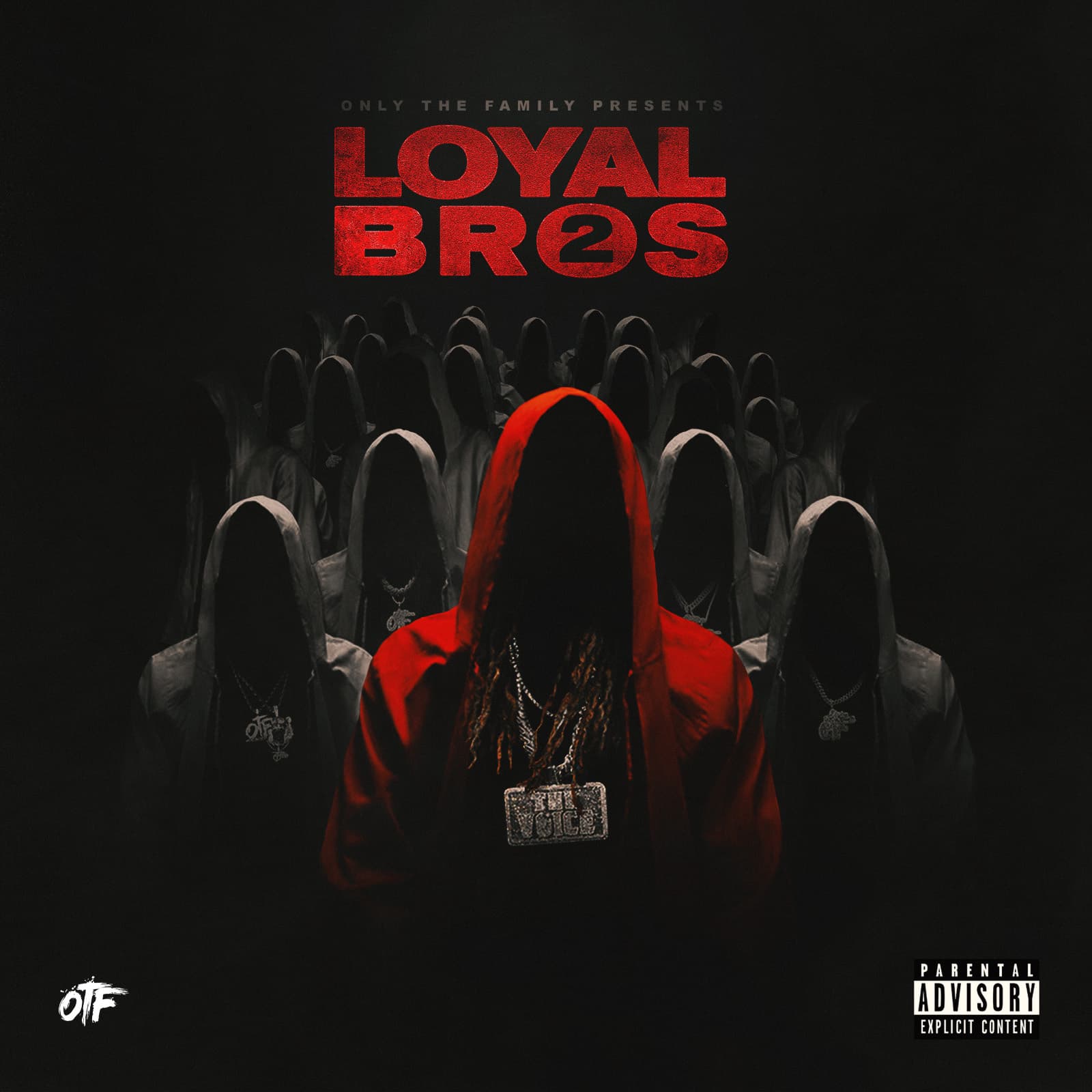 Only The Family, Loyal Bros 2