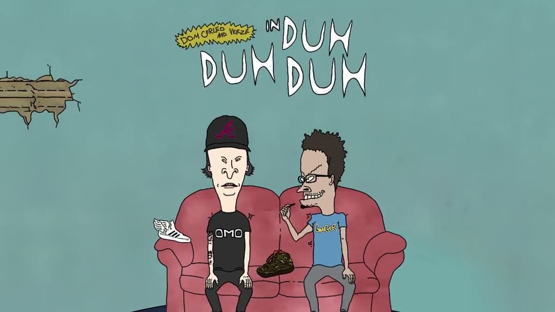 Dom Corleo, Duh Duh Duh