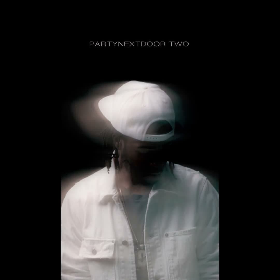 PARTYNEXTDOOR, PARTYNEXTDOOR TWO